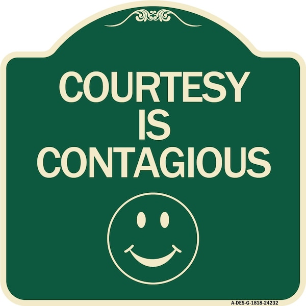 Courtesy Is Contagious Heavy-Gauge Aluminum Architectural Sign, 18" x 18", G-1818-24232